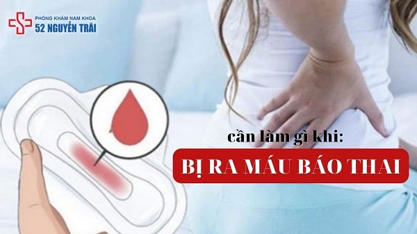 Bị ra máu báo thai phải làm sao ?