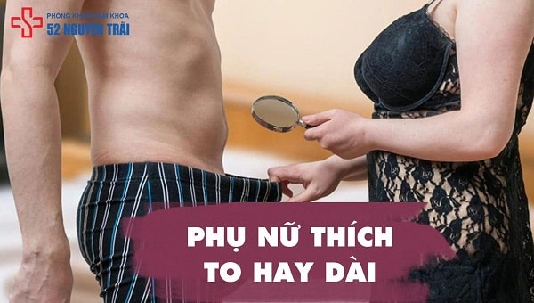 Phụ nữ thích to hay dài