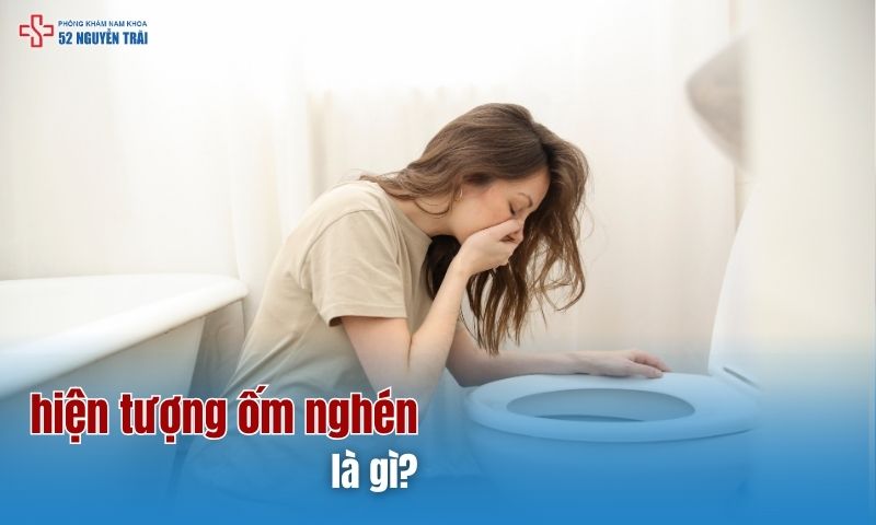 Hiện tượng ốm nghén là gì?