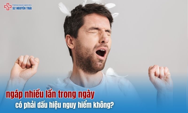 Ngáp nhiều lần trong ngày có phải dấu hiệu nguy hiểm không?