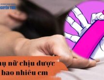 Phụ nữ chịu được bao nhiêu cm là tối đa