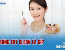 Ăn sáng Eat Clean là gì?