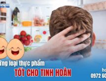 Những loại thực phẩm tốt cho tinh hoàn mà nam giới nên bổ sung