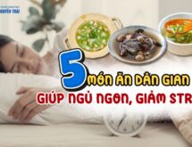 Những món ăn dân gian giúp ngủ ngon, giảm stress